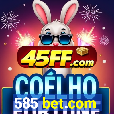 585 bet.com